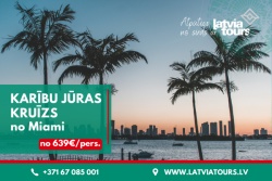 Karību jūras kruīzs no Miami Latvia Tours